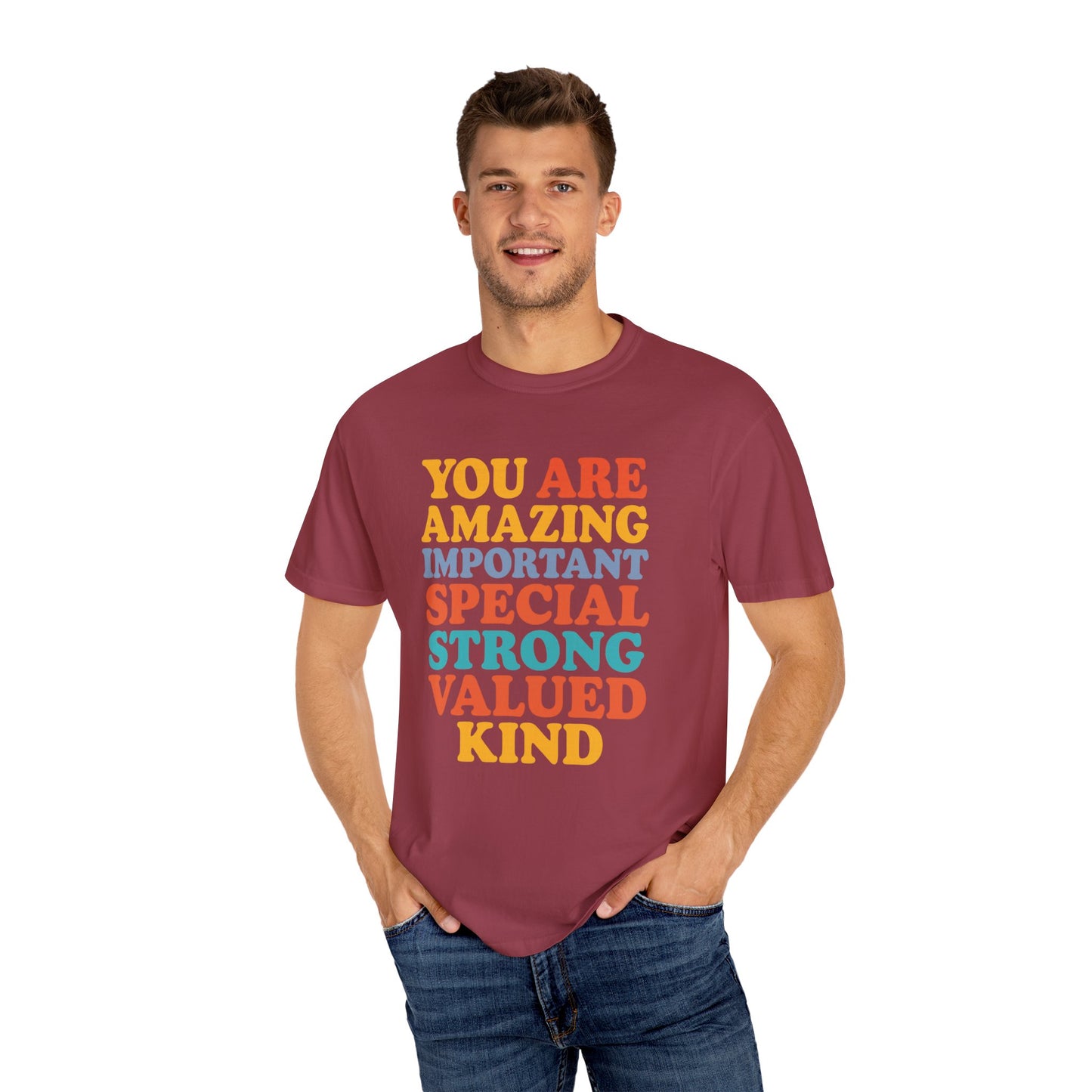 Garment-Dyed T-shirt - You Are Amazing