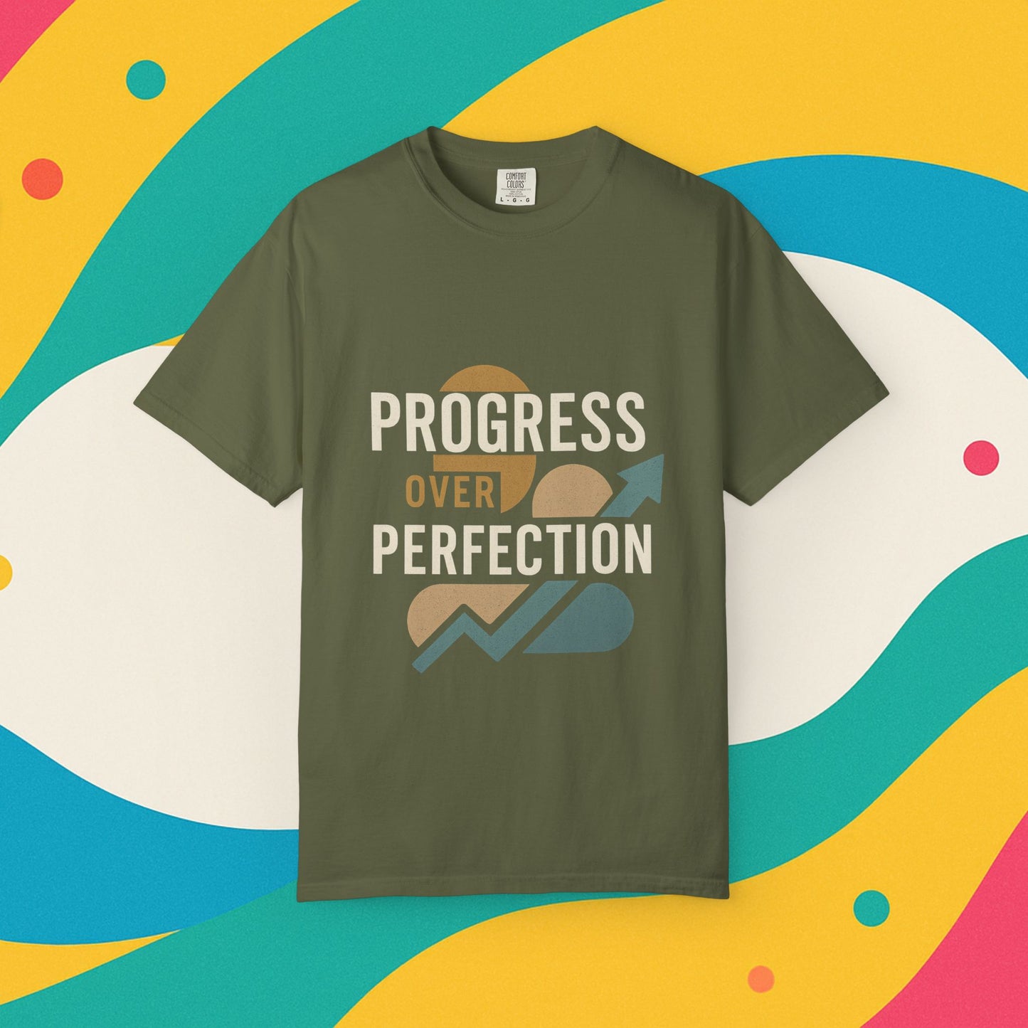 Garment-Dyed T-shirt - Progress Over Perfection Design