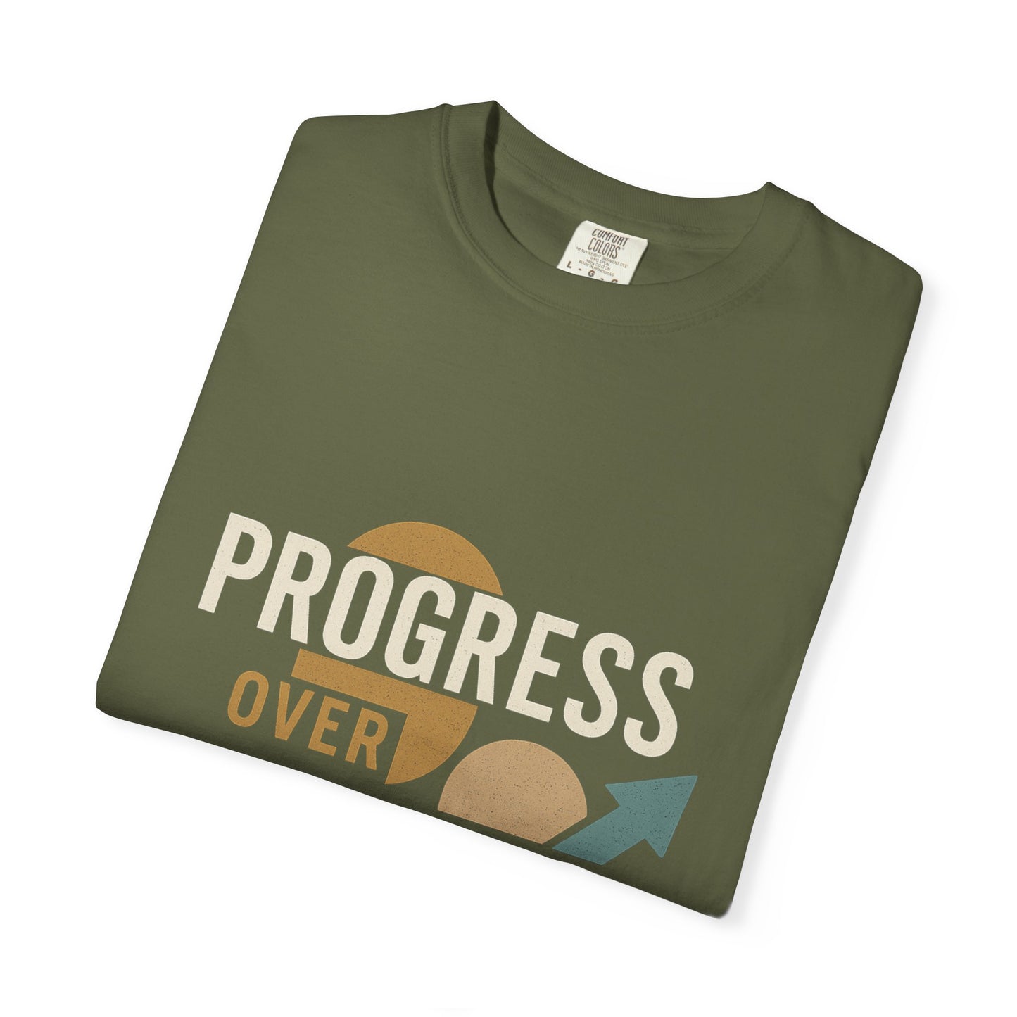 Garment-Dyed T-shirt - Progress Over Perfection Design