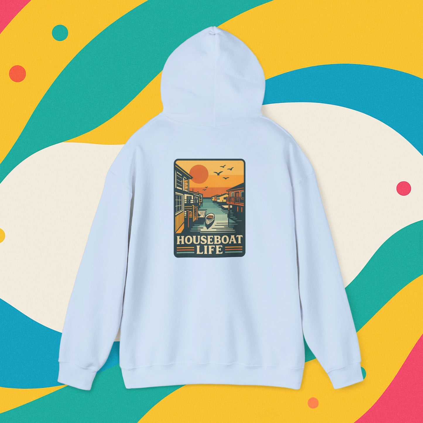 Houseboat Life Hoodie Sweatshirt