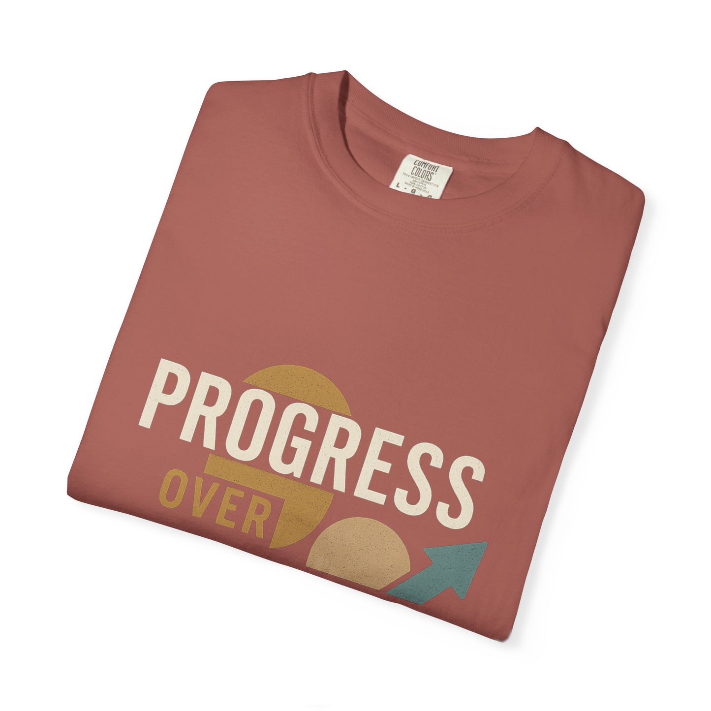 Garment-Dyed T-shirt - Progress Over Perfection Design