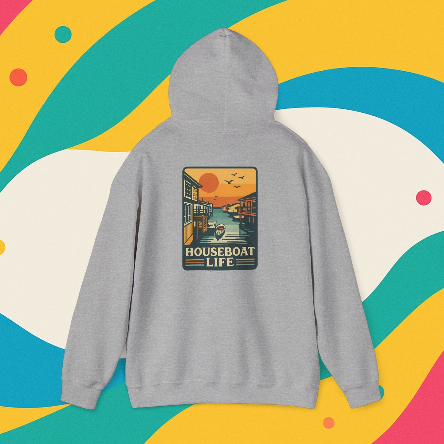 Houseboat Life Hoodie Sweatshirt
