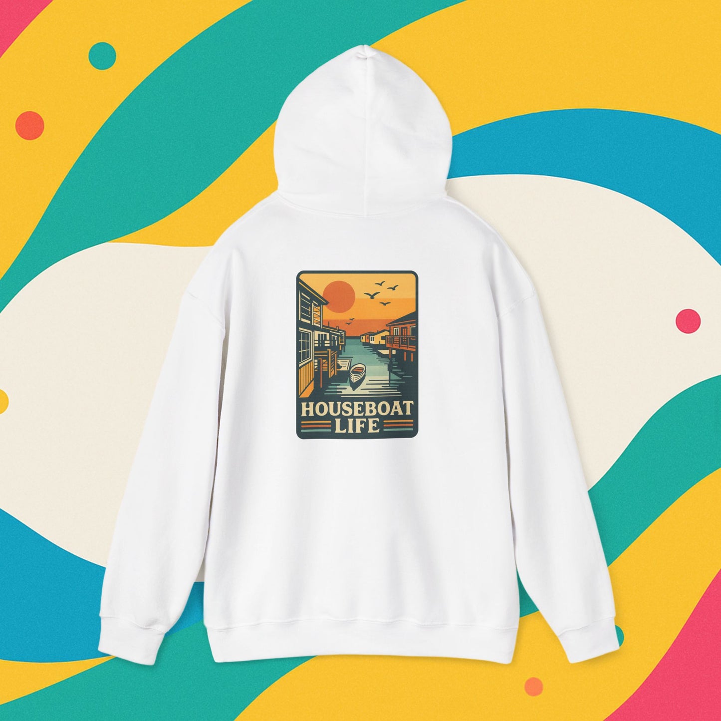 Houseboat Life Hoodie Sweatshirt