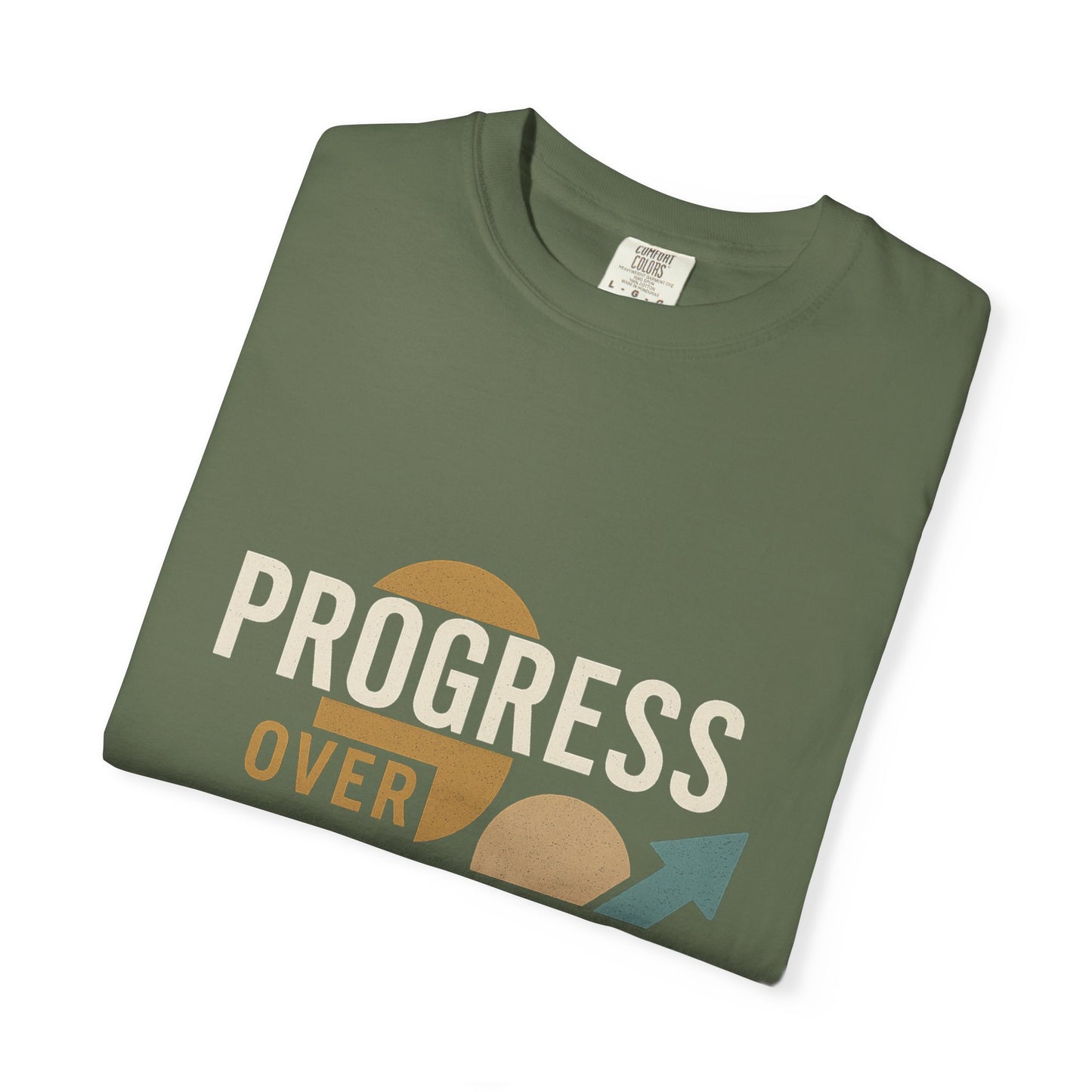 Garment-Dyed T-shirt - Progress Over Perfection Design