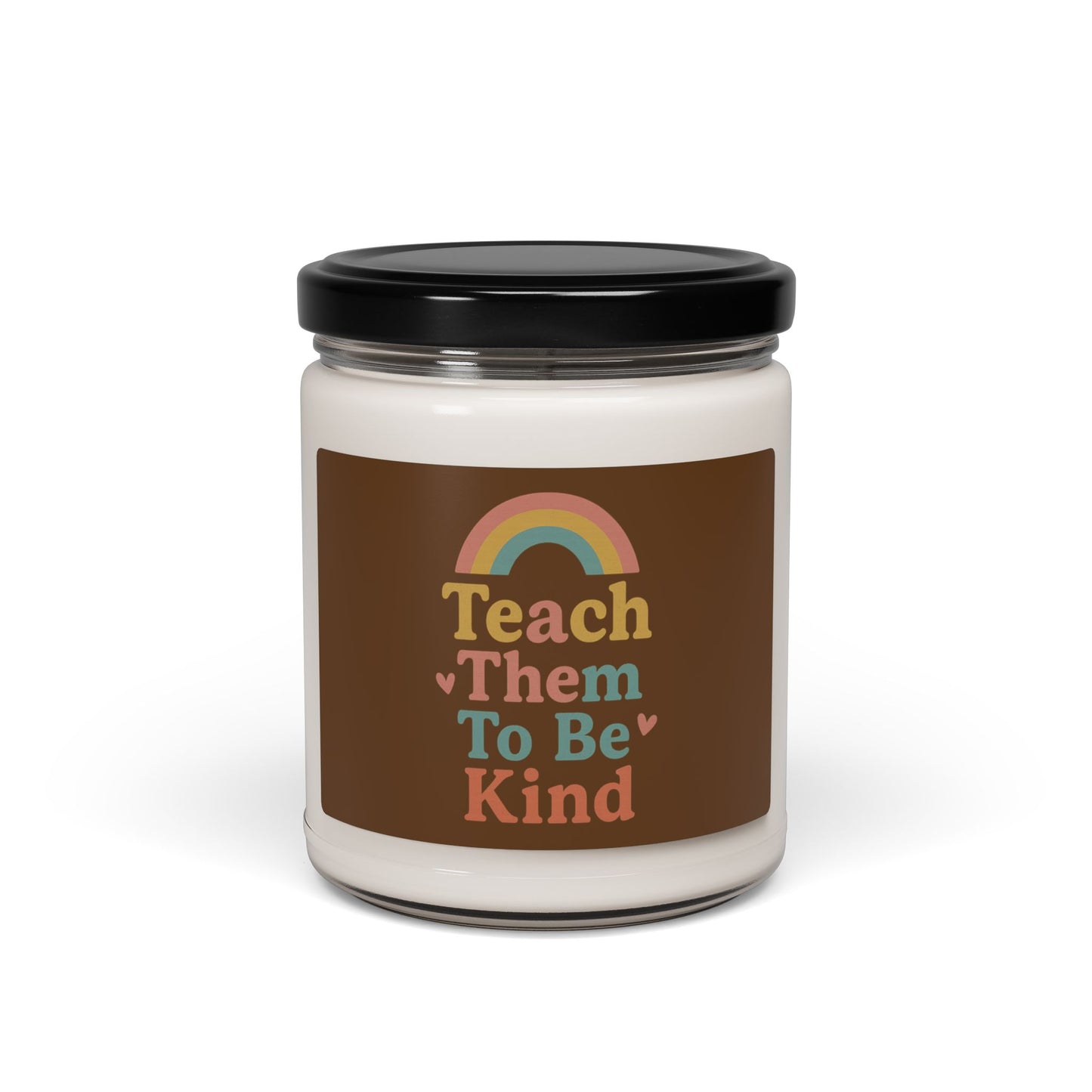 Kindness Rainbow Scented Candle, 9oz | Teach Them To Be Kind | Gifts for Friends, Home Decor, Relaxation, Inspirational Decor, Mindfulness