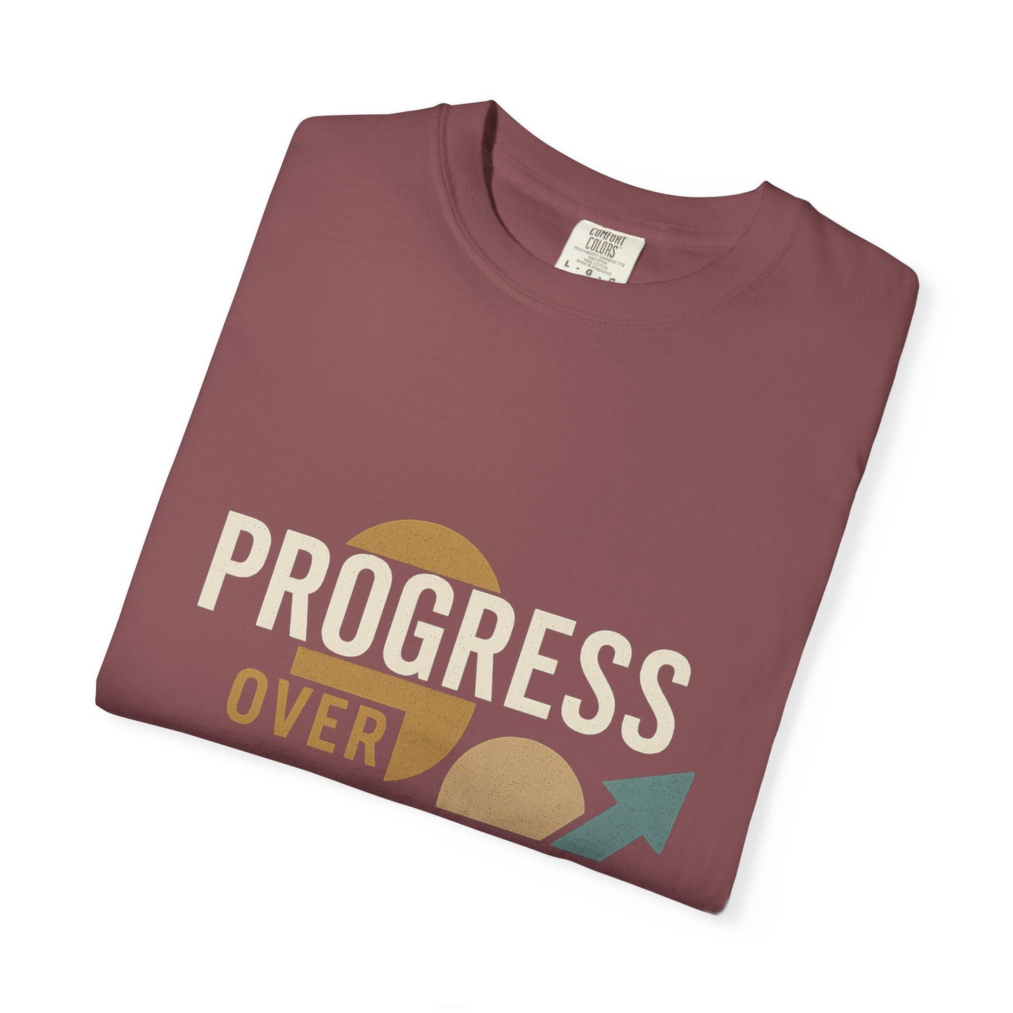 Garment-Dyed T-shirt - Progress Over Perfection Design