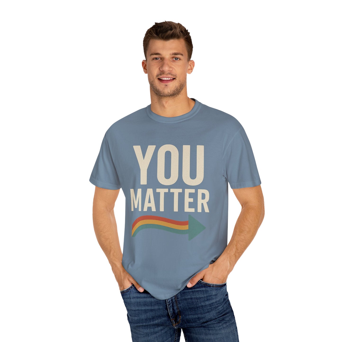 Dyed T-Shirt - YOU Matter Design
