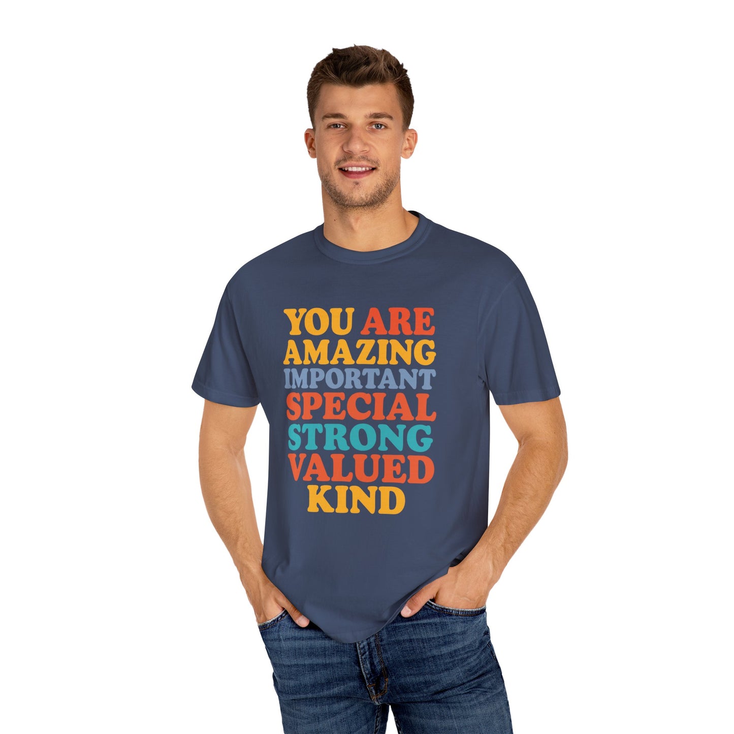 Garment-Dyed T-shirt - You Are Amazing