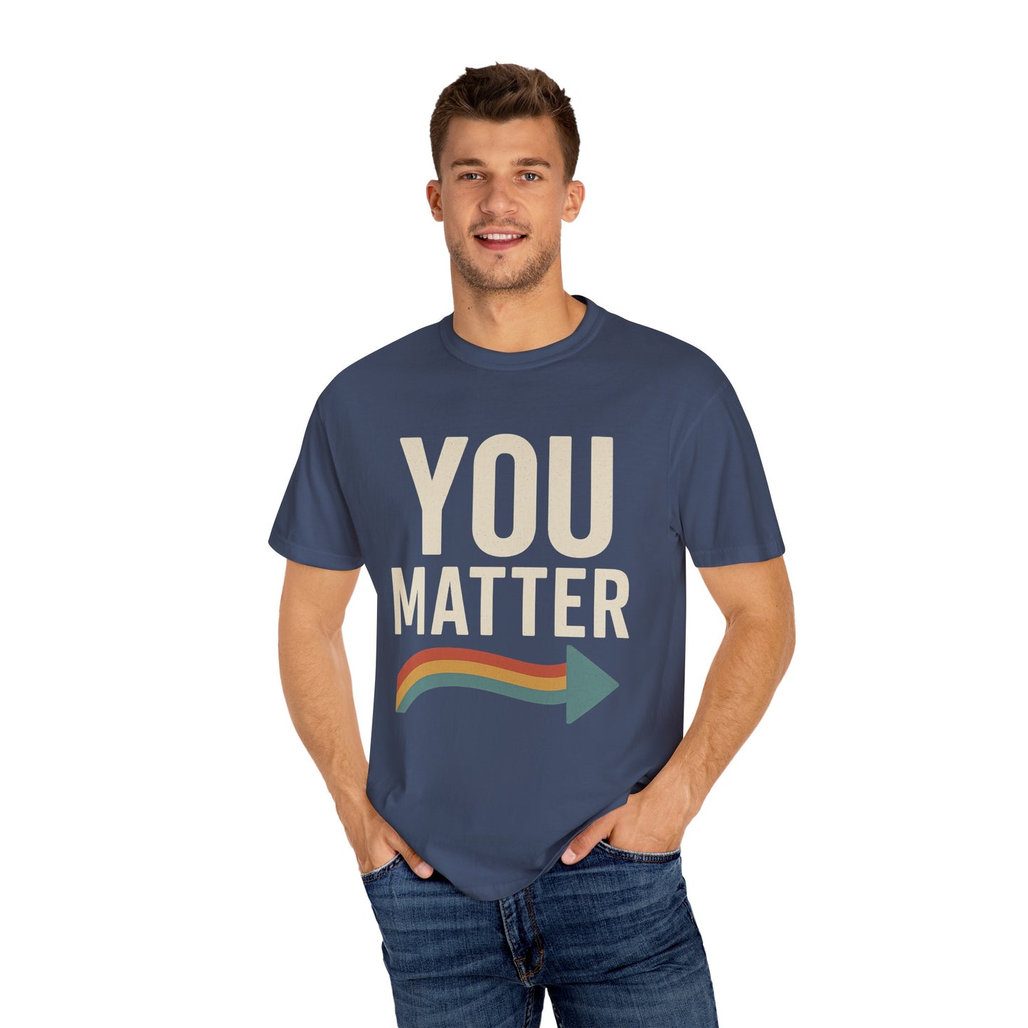 Dyed T-Shirt - YOU Matter Design