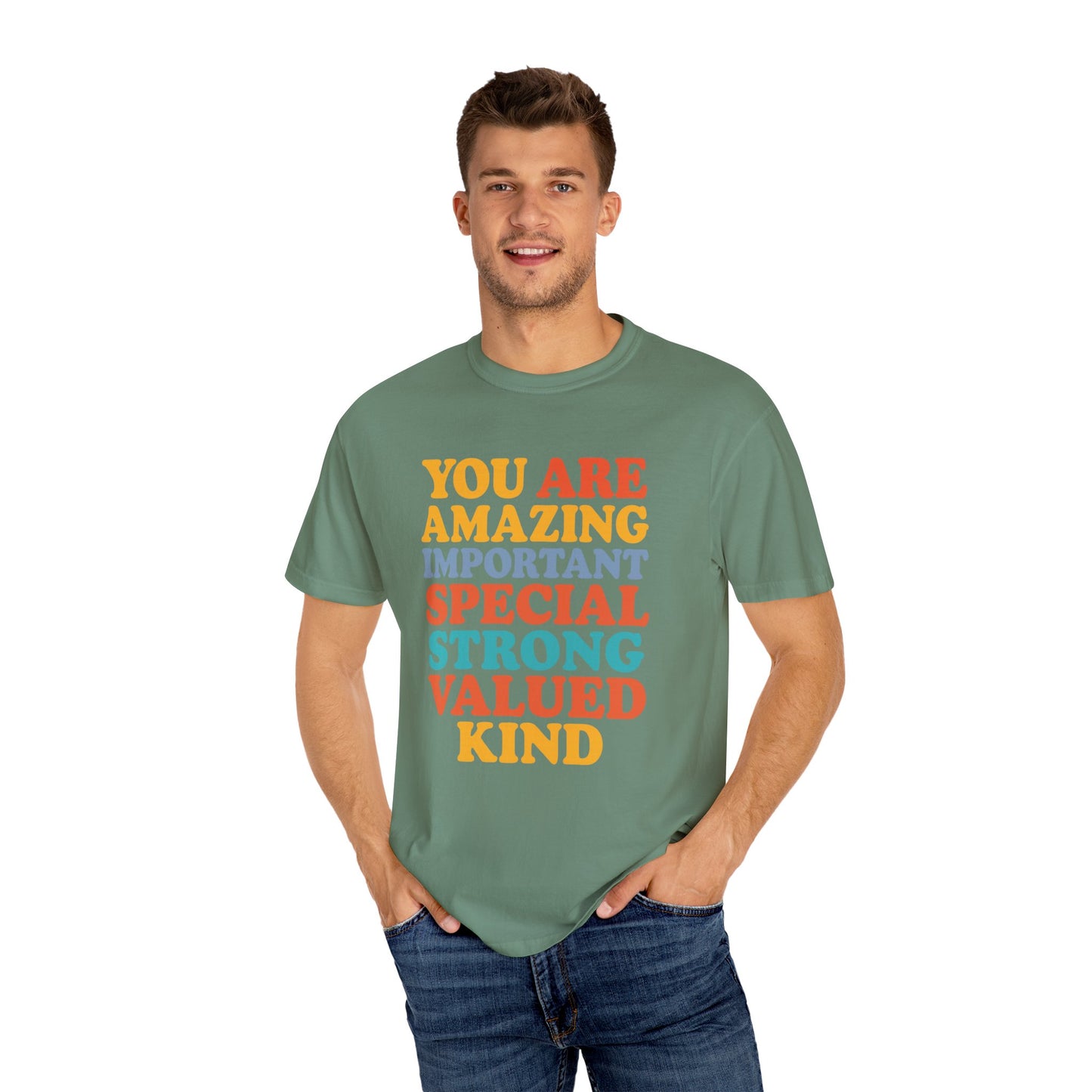 Garment-Dyed T-shirt - You Are Amazing