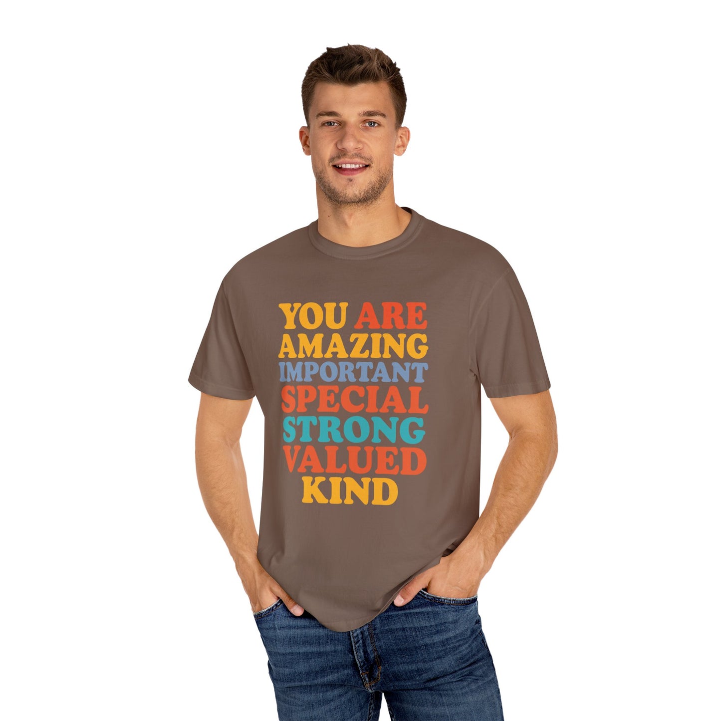Garment-Dyed T-shirt - You Are Amazing