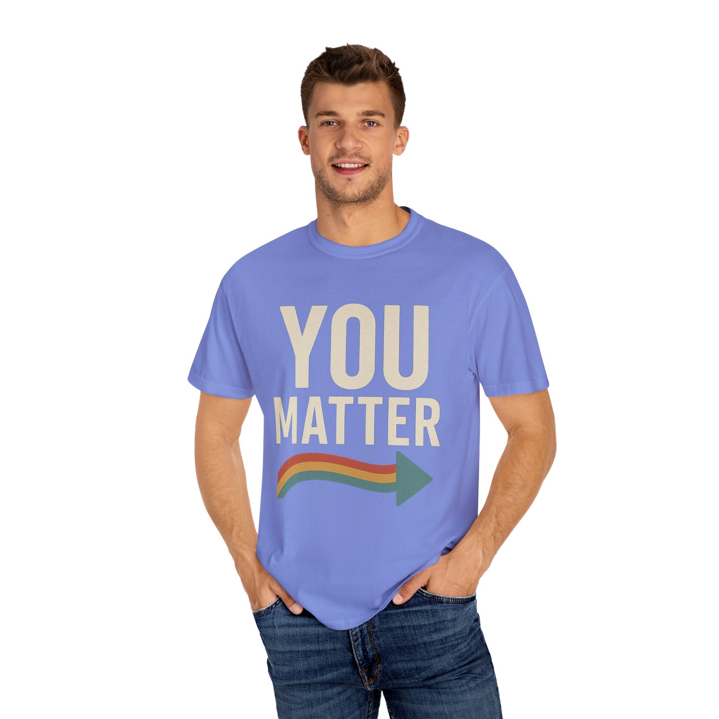 Dyed T-Shirt - YOU Matter Design