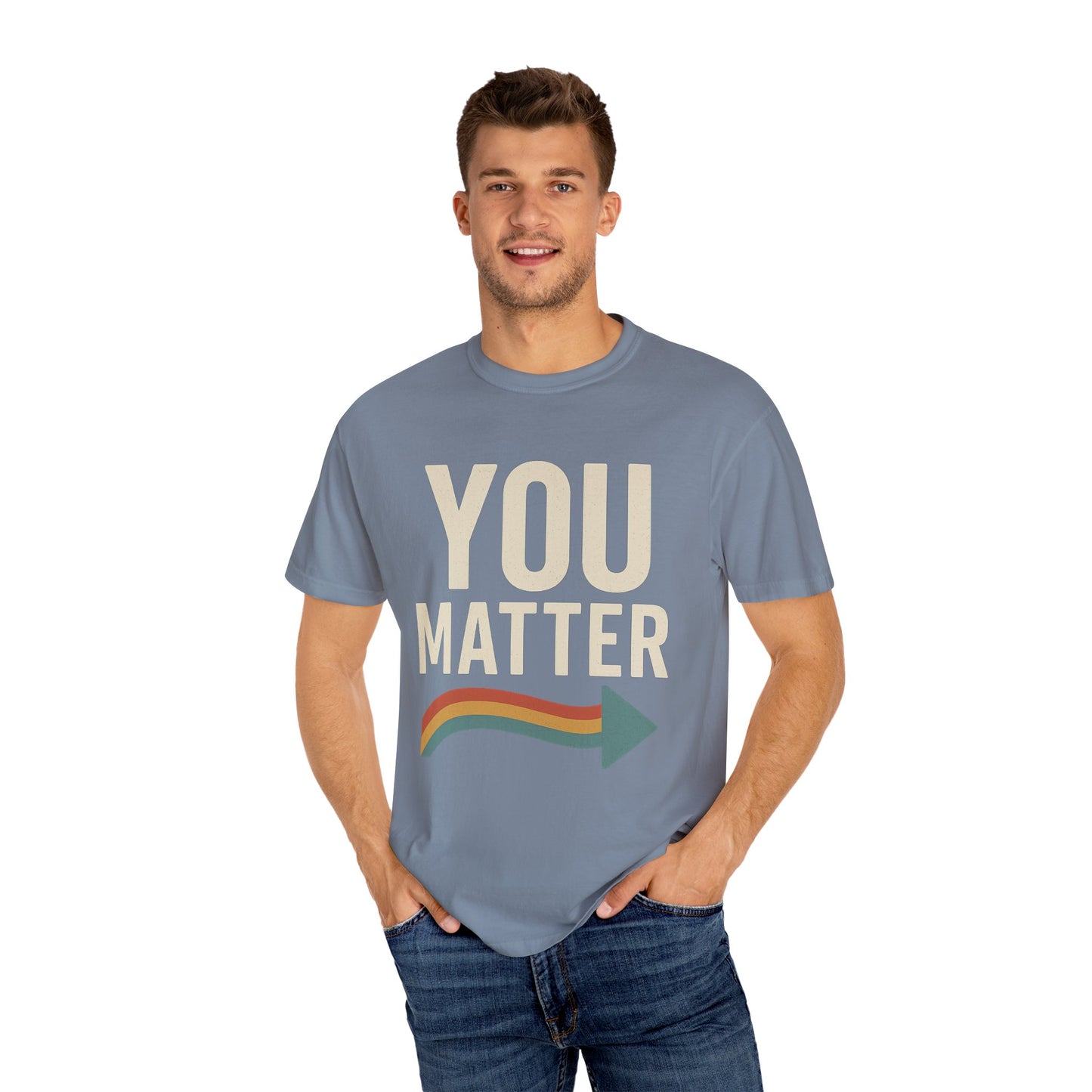 Dyed T-Shirt - YOU Matter Design
